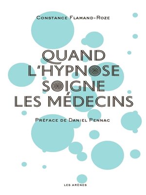 cover image of Quand l'hypnose soigne les médecins
